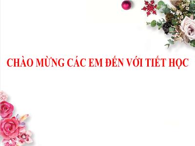 Bài giảng Tiếng Việt 3 - Tuần 11, Tập đọc: Cửa Tùng - NH 2021-2022