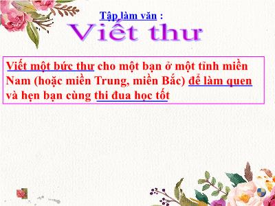 Bài giảng Tiếng Việt 3 - Tuần 11, Tập làm văn: Viết thư - NH 2021-2022