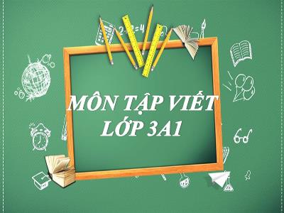 Bài giảng Tiếng Việt 3 - Tuần 5, Tập viết: Ôn chữ hoa C (Tiếp theo) - NH 2021-2022