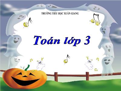 Bài giảng Toán 3 - Bài: Bảng chia 7 - NH 2021-2022 (GV: Nguyễn Thị Hằng)