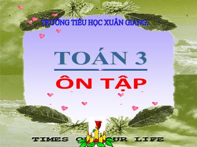 Bài giảng Toán 3 - Tiết: Ôn tập (Tiếp theo) - NH 2021-2022