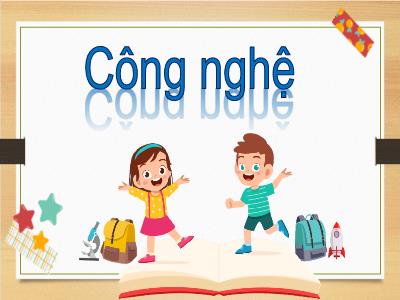 Bài giảng Công nghệ 3 (Kết nối tri thức) - Chủ đề: Thủ công kĩ thuật - Bài 7: Dụng cụ và vật liệu làm thủ công