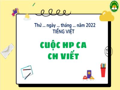 Bài giảng Tiếng Việt 3 (Kết nối tri thức) - Bài: Cuộc họp của chữ viết