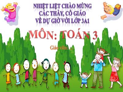 Bài giảng Toán 3 (Kết nối tri thức) - Bài 38: Biểu thức số. Tính giá trị của biểu thức số (Tiết 2)