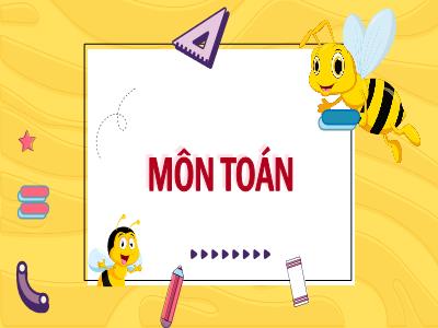 Bài giảng Toán 3 (Kết nối tri thức) - Bài 72: Luyện tập chung (Tiết 2)