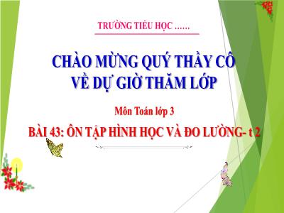 Bài giảng Toán Lớp 3 (Kết nối tri thức) - Bài 43: Ôn tập hình học và đo lường (Tiết 2)