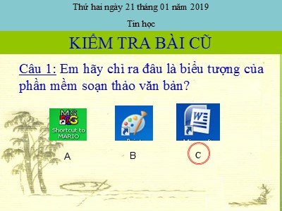 Bài giảng môn Tin Học Lớp 3 - Chủ đề III: Soạn thảo văn bản - Bài 2: Gõ các chữ ă, â, đ, ê, ô, ơ, ư (GV: Nguyễn Thị Hiền)