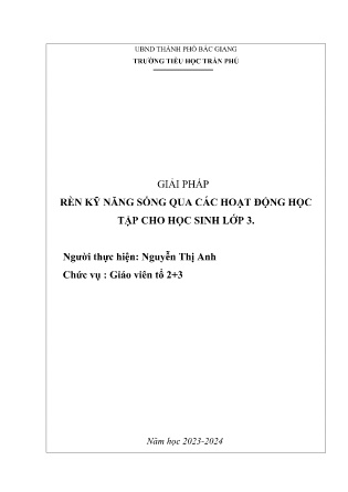 SKKN Một số biện pháp Rèn kĩ năng sống qua các hoạt động học tập cho học sinh lớp 3 (GV: Nguyễn Thị Anh - Trường TH Trần Phú)