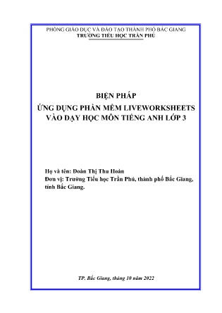 SKKN Ứng dụng phần mềm liveworksheets trong giảng dạy môn tiếng Anh vào dạy học môn Tiếng Anh lớp 3 (GV: Đoàn Thị Thu Hoàn - Trường TH Trần Phú)